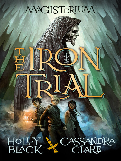 Title details for The Iron Trial by Holly Black - Available